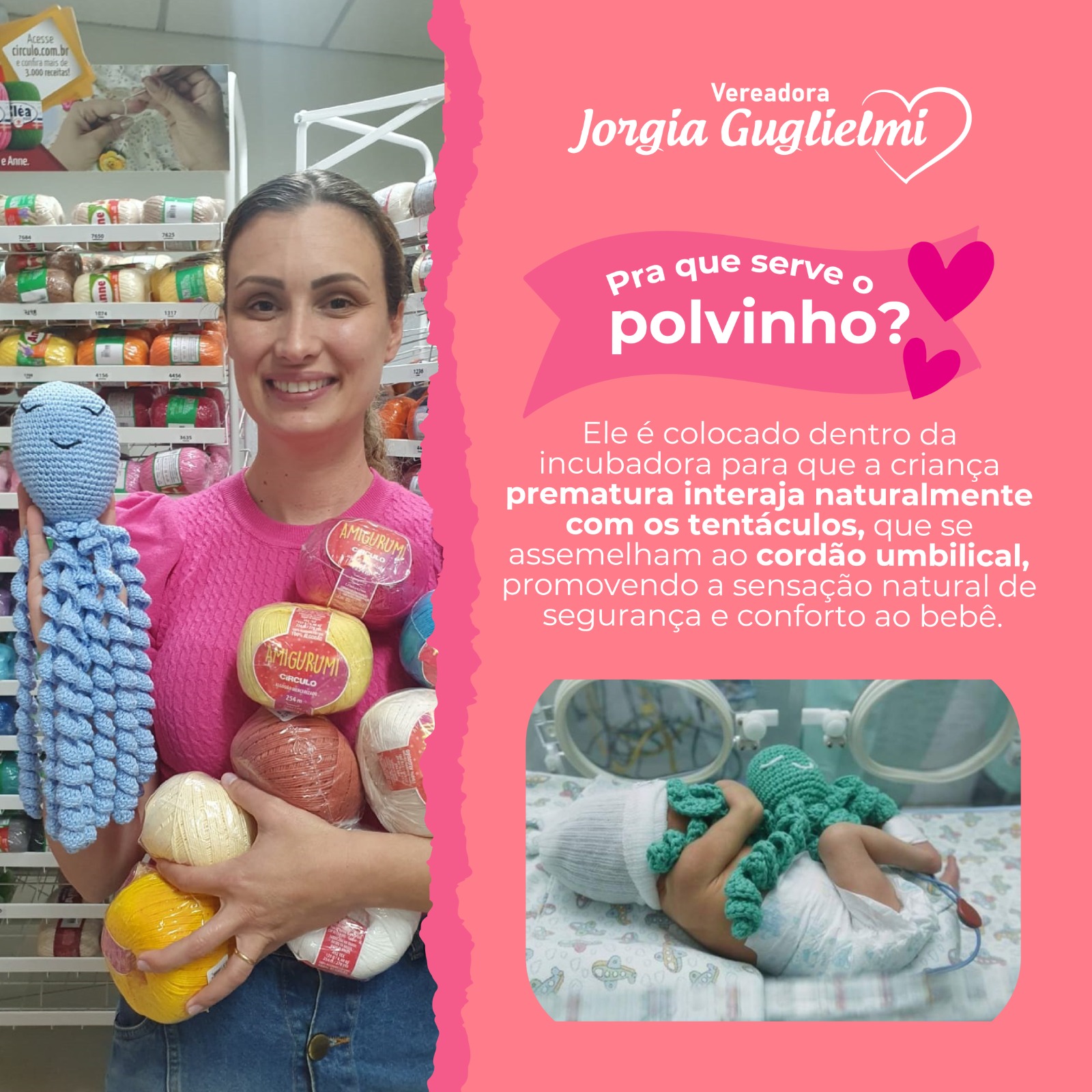 ​Vereadora Jorgia Guglielmi inicia Campanha em prol de bebês prematuros com Polvos de Crochê